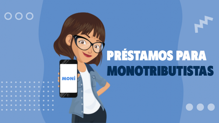 Préstamos para monotributistas.