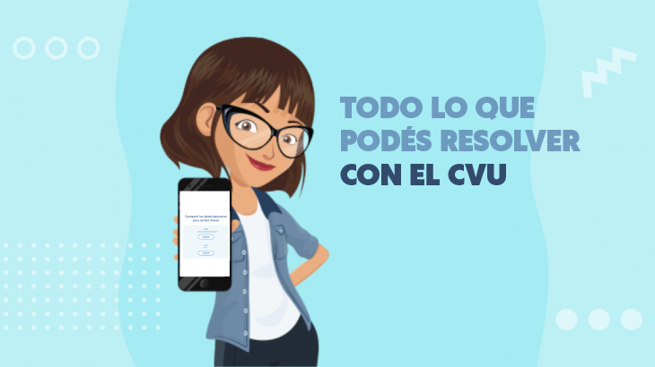 Enviá y recibí dinero con tu CVU